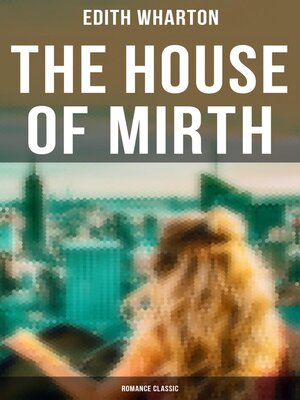 cover image of The House of Mirth (Romance Classic)